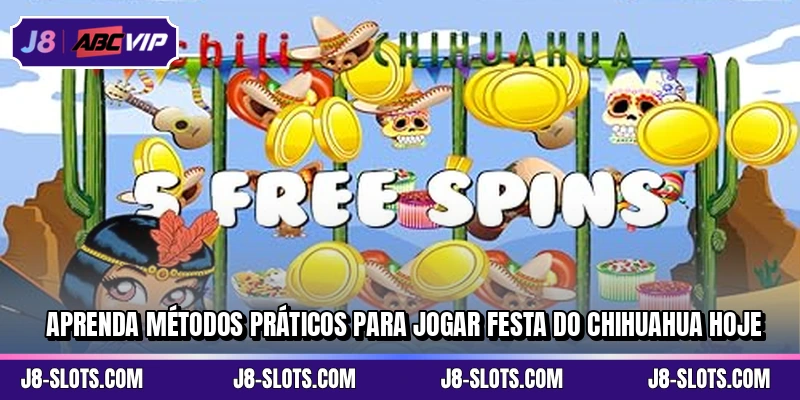 Aprenda métodos práticos para jogar Festa do Chihuahua hoje