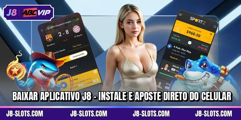 Baixar Aplicativo J8