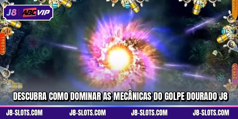 Descubra como dominar as mecânicas do Golpe Dourado J8