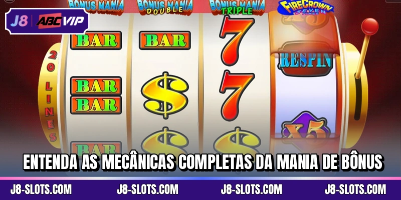 Entenda as mecânicas completas da Mania de Bônus