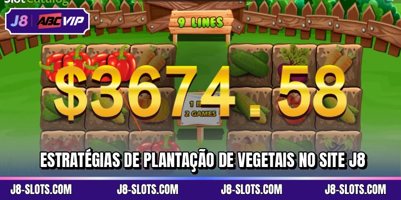 Estratégias de Plantação de Vegetais no site J8
