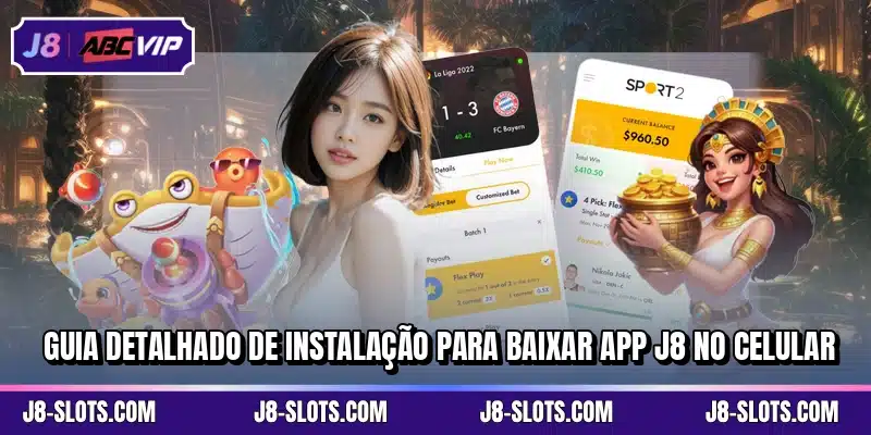 Guia detalhado de instalação para baixar app J8 no celular