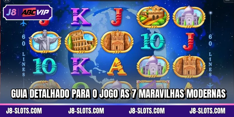 Guia detalhado para o jogo As 7 Maravilhas Modernas
