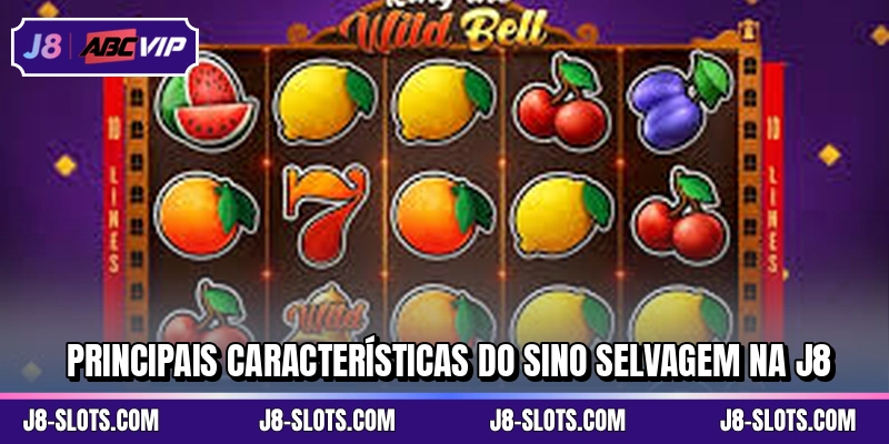 Principais características do Sino Selvagem na J8