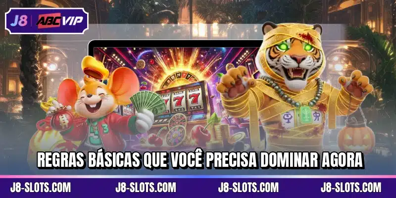 Regras básicas que você precisa dominar agora