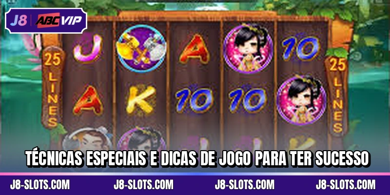 Técnicas especiais e dicas de jogo para ter sucesso
