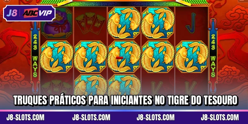 Truques Práticos Para Iniciantes No Tigre do Tesouro