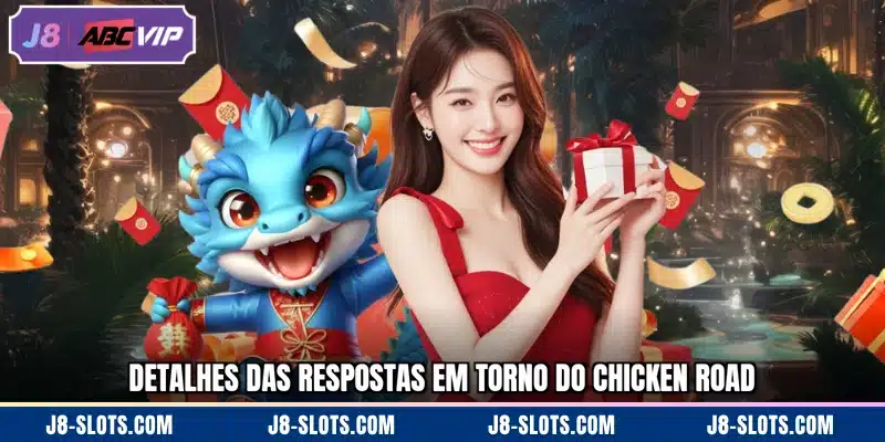 Detalhes das respostas em torno do Chicken Road