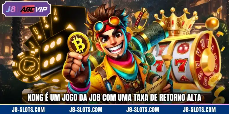 Kong é um jogo da JDB com uma taxa de retorno alta