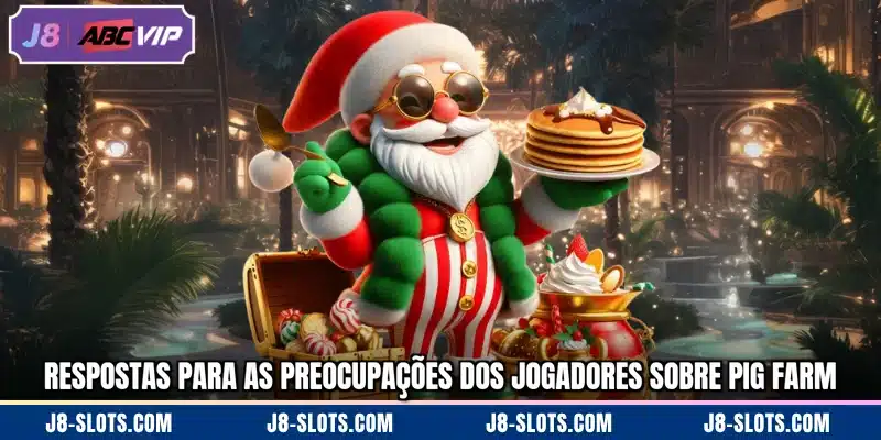 Respostas para as preocupações dos jogadores sobre Pig Farm