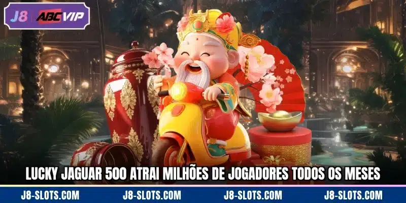 Lucky Jaguar 500 atrai milhões de jogadores todos os meses